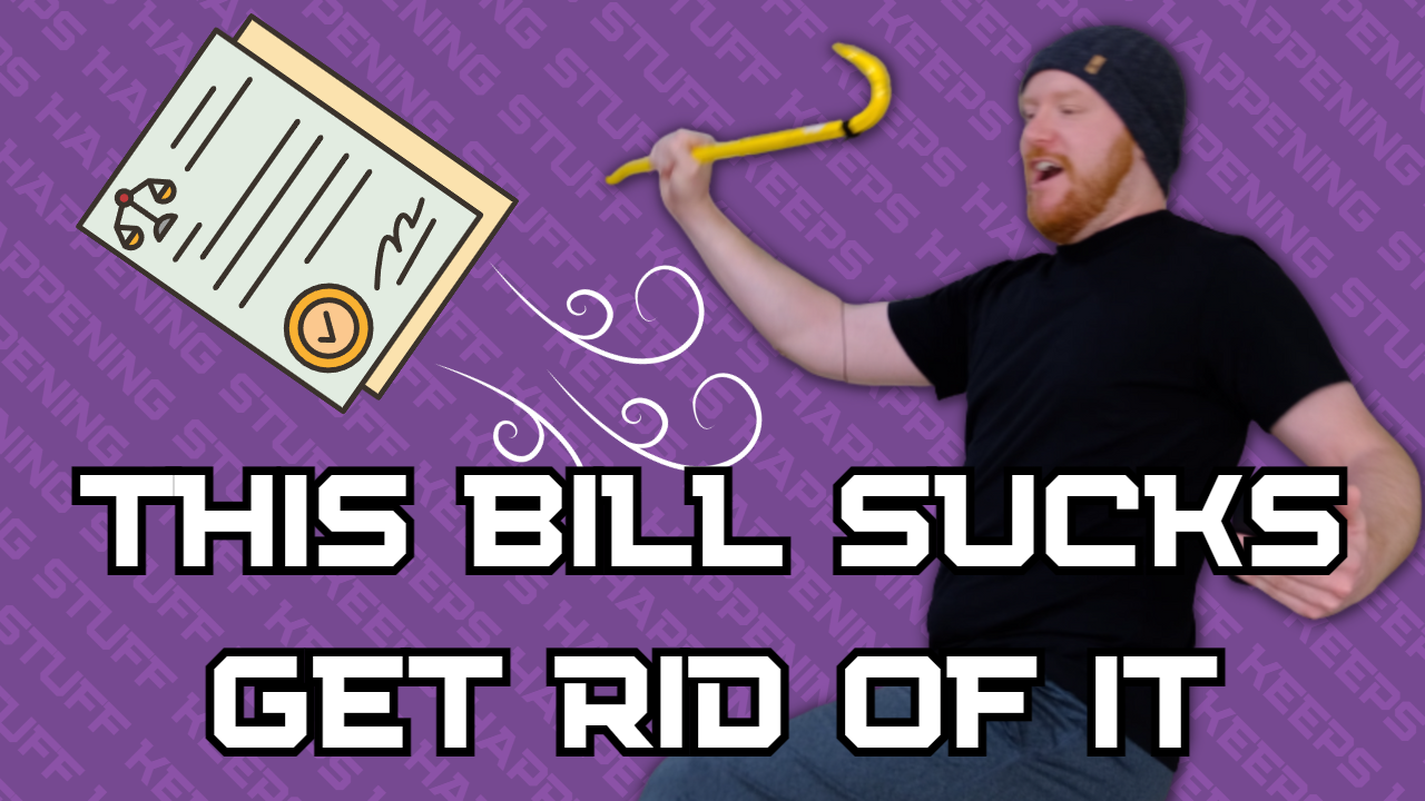 This Bill Sucks, Get Rid Of It