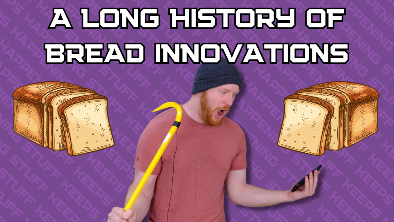 A Long History of Bread Innovations