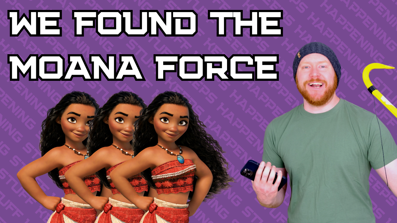 We Found the Moana Force